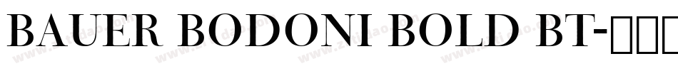 Bauer Bodoni Bold BT字体转换